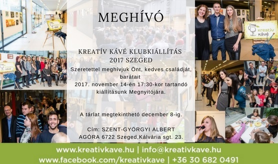 II. Kreatív Kávé Klubkiállítás, 2017. Szeged